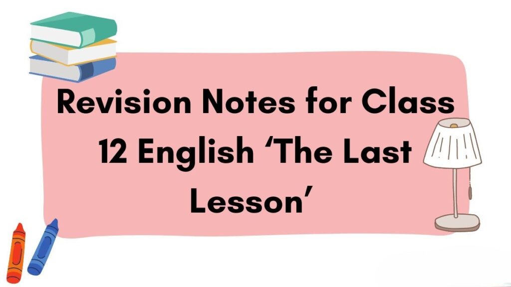 Revision Notes For Class 12 English